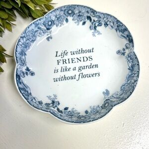 FRIENDS Trinket Dish 6”